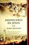 AMANECERES EN JENIN: UNA NOVELA IMPACTANTE Y HONESTA SOBRE LA REALIDAD PALESTINA
