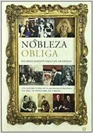 NOBLEZA OBLIGA: UNA HISTORIA INTIMA DE LA ARISTOCRACIA ESPAÑOLA
