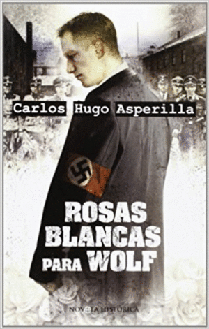 ROSAS BLANCAS PARA WOLF