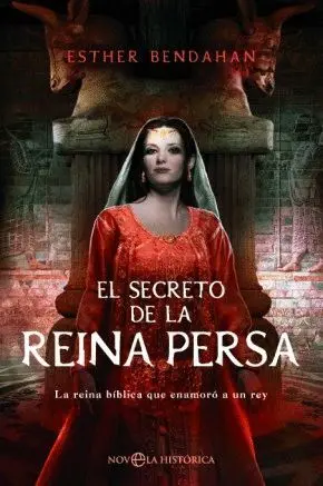 EL SECRETO DE LA REINA PERSA: LA REINA BÍBLICA QUE ENAMORÓ A UN REY
