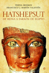 HATSHEPSUT: DE REINA A FARAON DE EGIPTO