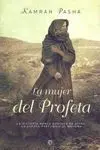 LA MUJER DEL PROFETA LA MUJER DEL PROFETA