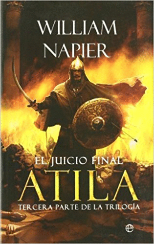 ATILA: EL JUICIO FINAL (TERCERA PARTE DE LA TRILOGÍA)