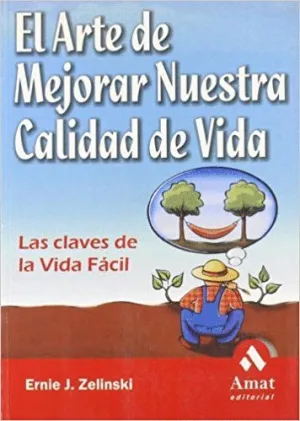 ARTE DE MEJORAR NUESTRA CALIDAD DE VIDA, EL