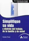 SIMPLIFIQUE SU VIDA Y DISFRUTE DE LA FAMILIA Y DE USTED (NUEVO)
