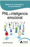 PNL E INTELIGENCIA EMOCIONA: MEJORAR LA CREATIVIDAD Y LA COMUNICACIÓN