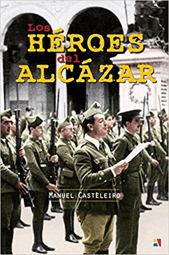 LOS HEROES DEL ALCAZAR