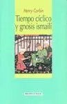 TIEMPO CICLICO Y GNOSIS ISMAILI