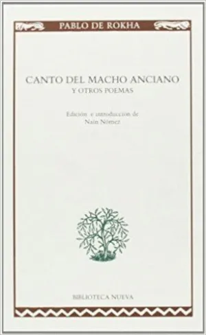 CANTO DEL MACHO ANCIANO Y OTROS POEMAS