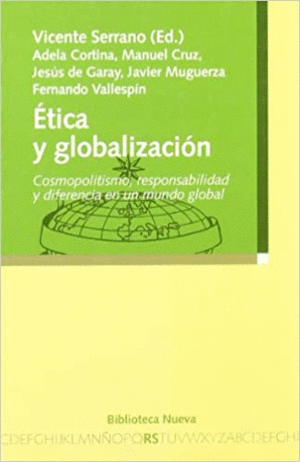 ETICA Y GLOBALIZACION: <BR>