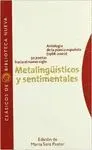 METALINGUISTICOS Y SENTIMENTALES: ANTOLOGÍA DE LA POESÍA ESPAÑOLA (1966-2000). 50 POETAS HACIA EL NU