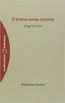 EL TEATRO COMO SISTEMA