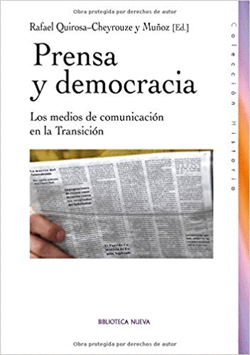 PRENSA Y DEMOCRACIA: LOS MEDIOS DE COMUNICACIÓN EN LA TRANSICIÓN