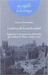 CAMINOS DE LA MODERNIDAD: ESPACIOS E INSTITUCIONES CULTURALES DE LA EDAD DE PLATA (1898-1936)
