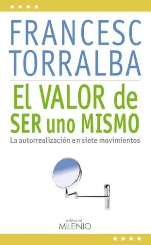 Valor de Ser Uno Mismo,El