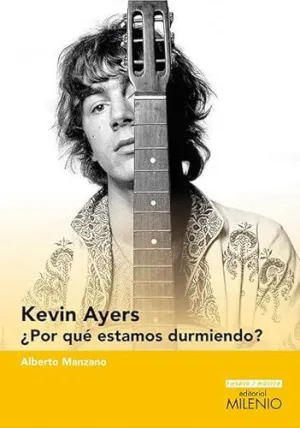 KEVIN AYERS POR QUE ESTAMOS DURMIENDO?