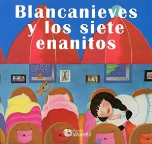 Blancanieves y los Siete Enanitos