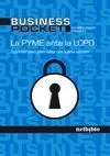 PYME ANTE LA LOPD: EL PRIMER PASO PARA EVITAR UNA FUERTE SANCIÓN