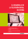 EL DESARROLLO DE LA TELEVISION DIGITAL EN ESPAÑA