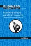 MARKETING DIRECTO PARA GRAN CONSUMO: NUEVAS APLICACIONES PRÁCTICAS DE ÉXITO