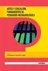ARTES Y EDUCACION. FUNDAMENTOS DE PEDAGOGIA MESOAXIOLOGICA