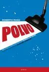 POLVO: RELATOS LIOFILIZADOS DE POMPAS DE PAPEL<BR>