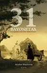 31 BAYONETAS: LA QUEMA DE SAN SEBASTIÁN