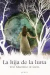 LA HIJA DE LA LUNA LA HIJA DE LA LUNA