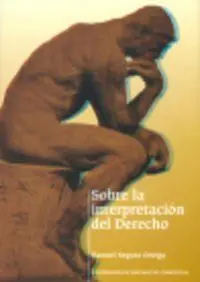 SOBRE LA INTERPRETACION DEL DERECHO SOBRE LA INTERPRETACION DEL DERECHO