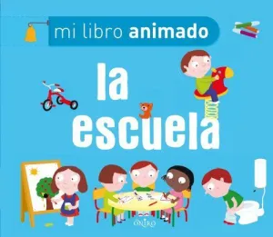 MI LIBRO ANIMADO: LA ESCUELA
