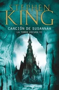 CANCIÓN DE SUSANNAH (LA TORRE OSCURA  VI)