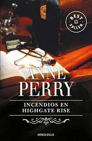 INCENDIOS EN HIGHGATE RISE (INSPECTOR THOMAS PITT  11)
