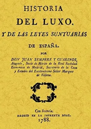 Historia del Luxo y de las Leyes Suntuarias de España