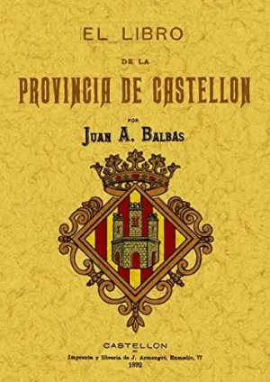 Castellon. El Libro de la Prov