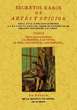 SECRETOS RAROS DE ARTES Y OFICIOS. TOMO 1