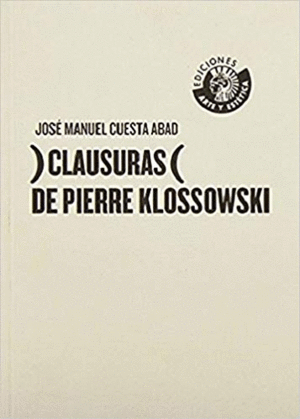 CLAUSURAS DE PIERRE KLOSSOWSKI