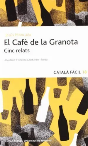 EL CAFÈ DE LA GRANOTA. CINC RELATS