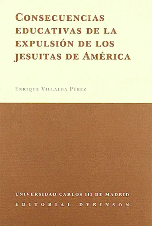 CONSECUENCIAS EDUCATIVAS DE LA EXPULSIÓN DE LOS JESUITAS DE AMÉRICA