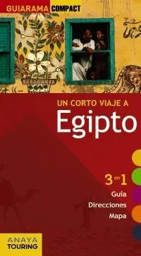 UN CORTO VIAJE A EGIPTO. 3 EN 1: GUÍA, DIRECCIONES, MAPA