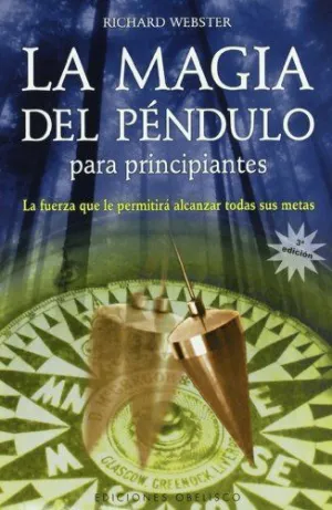 LA MAGIA DEL PENDULO PARA PRINCIPIANTES