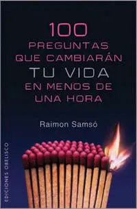 100 Preguntas que Cambiaran tu Vida en Menos