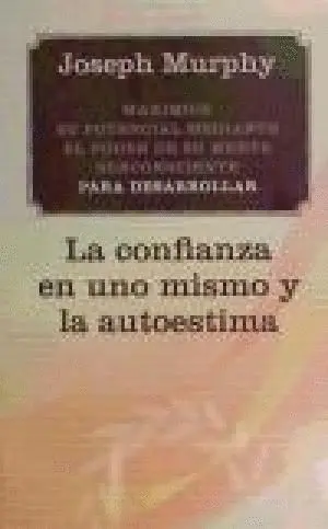 LA CONFIANZA EN UNO MISMO Y LA AUTOESTIMA