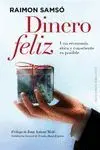 DINERO FELIZ: UNA ECONOMÍA ÉTICA Y CONSCIENTE ES POSIBLE