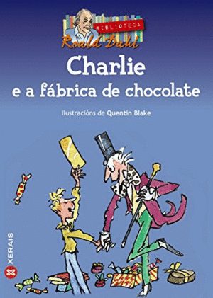CHARLIE E A FÁBRICA DE CHOCOLATE.