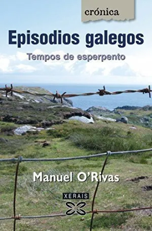EPISODIOS GALEGOS. TEMPOS DE ESPERPENTO