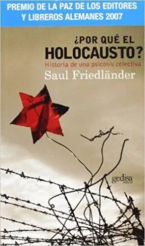¿POR QUÉ EL HOLOCAUSTO?: HISTORIA DE UNA PSICOSIS COLECTIVA
