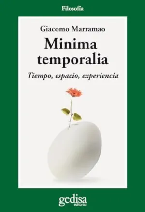 MINIMA TEMPORALIA: TIEMPO, ESPACIO, EXPERIENCIA