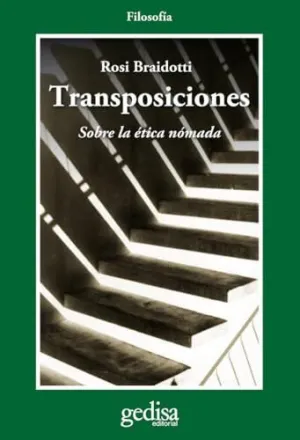 TRANSPOSICIONES: SOBRE LA ÉTICA NÓMADA