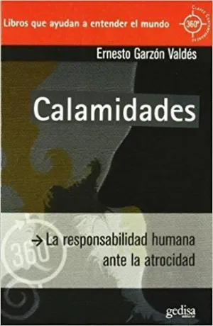 CALAMIDADES: LA RESPONSABILIDAD HUMANA ANTE LA ATROCIDAD