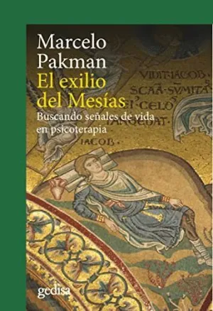 EL EXILIO DEL MESÍAS: <BR>